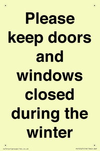 Please keep doors and windows closed during the winter